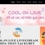 Cool-in live livestream thỏa thân tại Kubet