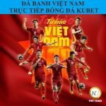 Đá banh Việt Nam trực tiếp - Trực tiếp bóng đá