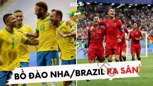 Trực tiếp World Cup 2022 Bồ Đào Nha/Brazil